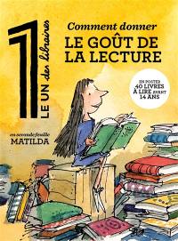 Le 1 des libraires. Comment donner le goût de la lecture