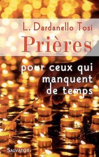 Prières pour ceux qui manquent de temps