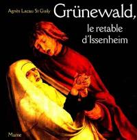 Grünewald, le retable d'Issenheim