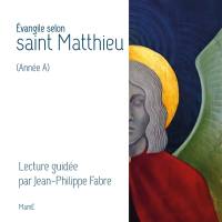 Evangile selon saint Matthieu (année A)