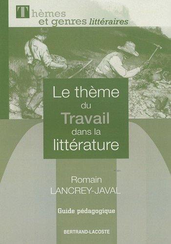 Le thème du travail dans la littérature : guide pédagogique