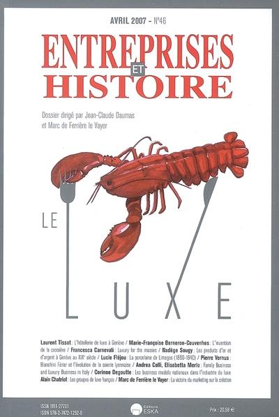 Entreprises et histoire, n° 46. Le luxe