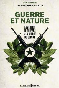 Guerre et nature : l'Amérique se prépare à la guerre du climat