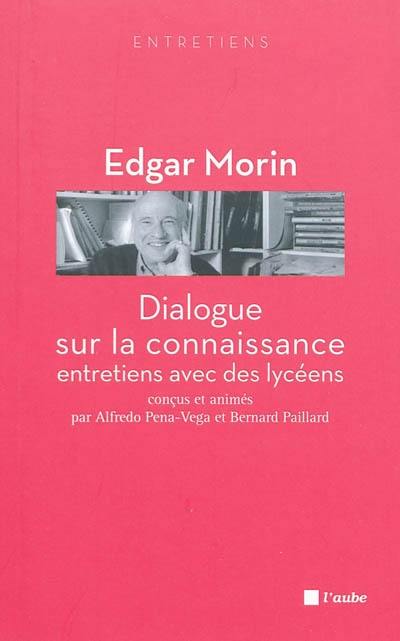 Dialogue sur la connaissance : entretiens avec des lycéens