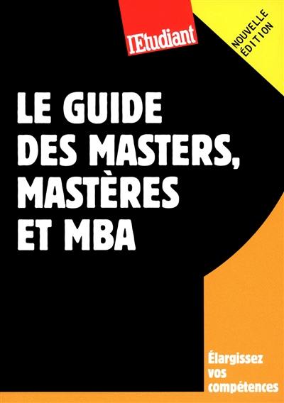 Le guide des masters, mastères et MBA