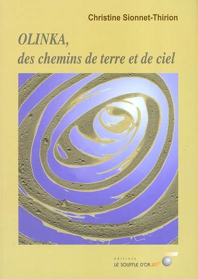 Olinka, des chemins de terre et de ciel