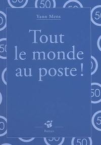 Tout le monde au poste !