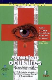 Agressions oculaires : guide à l'usage des patients et de leur entourage