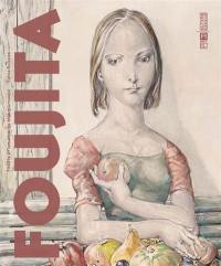 Foujita : Foujita et ses amis du Montparnasse