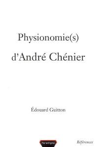 Physionomie(s) d'André Chénier