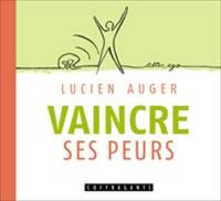 Vaincre ses peurs