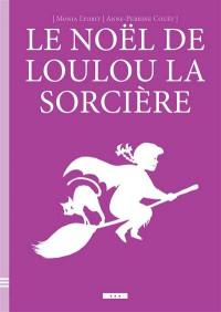 Le Noël de Loulou la sorcière