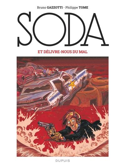 Soda. Vol. 9. Et délivre-nous du mal