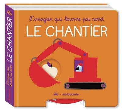 Le chantier