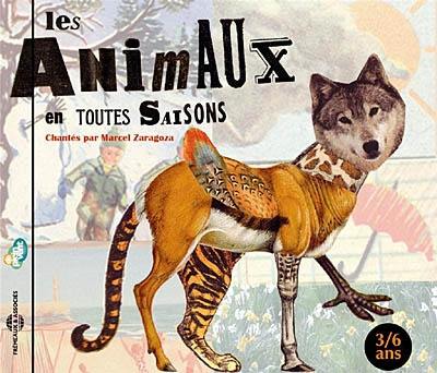 Les animaux en toutes saisons : chantés par Marcel Zaragoza