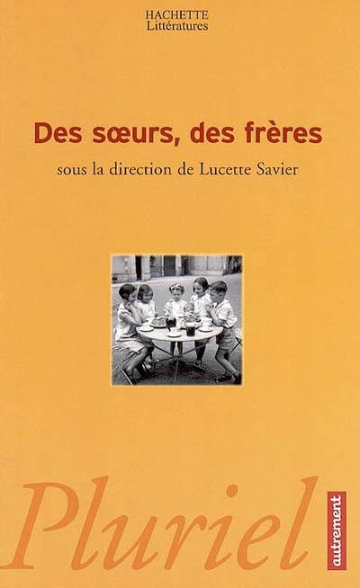 Des soeurs, des frères