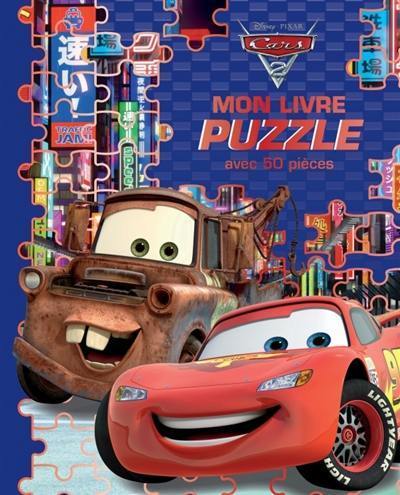 Cars 2 : mon livre puzzle avec 50 pièces