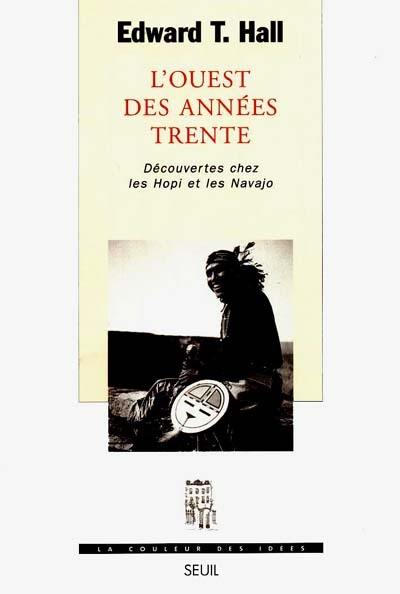 L'Ouest des années trente : découvertes chez les Hopi et les Navajo