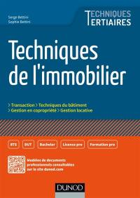 Techniques immobilières : transaction, techniques du bâtiment, gestion de copropriété, gestion locative