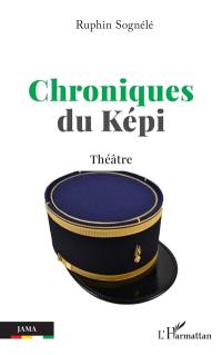 Chroniques du képi : théâtre