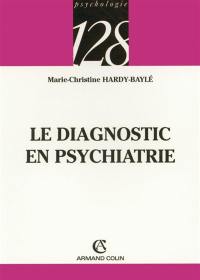 Le diagnostic en psychiatrie