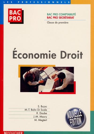 Economie droit : bac pro comptabilité, bac pro secrétariat, classe de première, livre de l'enseignant