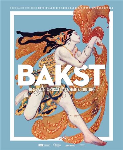 Bakst : des Ballets russes à la haute couture