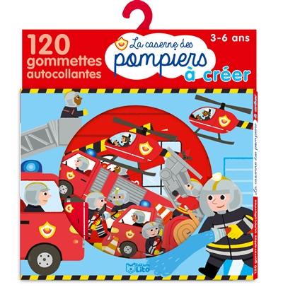 La caserne des pompiers à créer : 120 gommettes autocollantes : 3-6 ans