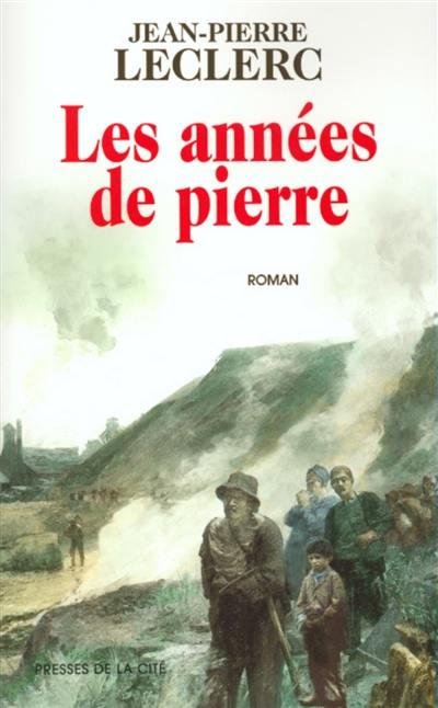 Les années de pierre