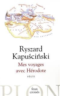 Mes voyages avec Hérodote