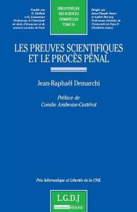 Les preuves scientifiques et le procès pénal