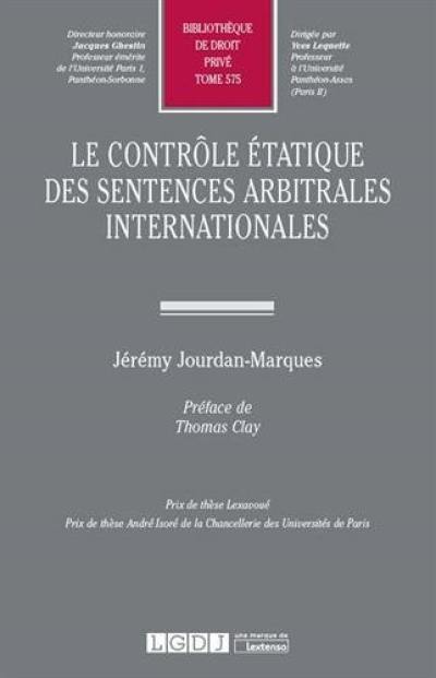 Le contrôle étatique des sentences arbitrales internationales