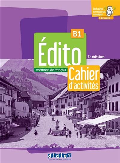 Edito, méthode de français B1 : cahier d'activités