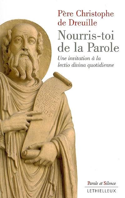 Nourris-toi de la parole : une invitation à la lectio divina quotidienne