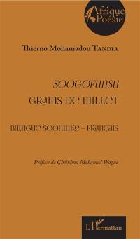 Soogofunsu. Grains de millet