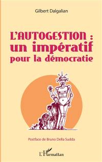 L'autogestion : un impératif pour la démocratie