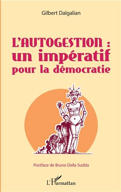 L'autogestion : un impératif pour la démocratie