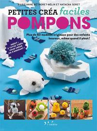 Pompons : plus de 50 modèles originaux pour des enfants heureux, même quand il pleut !