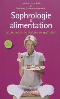 Sophrologie et alimentation : le bien-être de chacun au quotidien