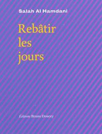 Rebâtir les jours