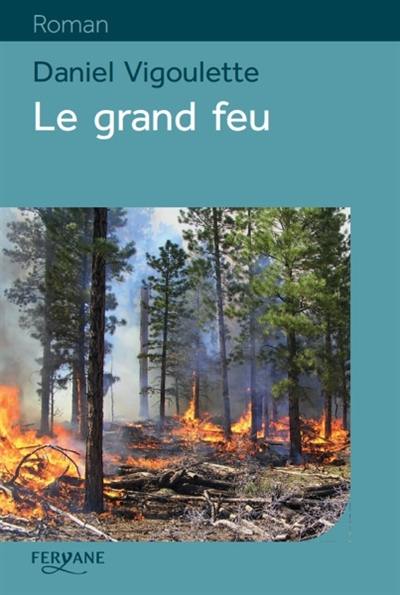 Le grand feu