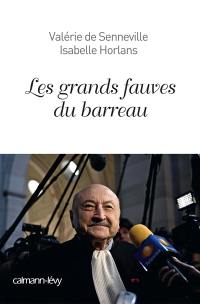 Les grands fauves du barreau