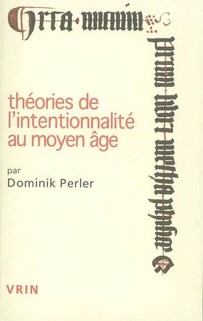 Théories de l'intentionnalité au Moyen Age