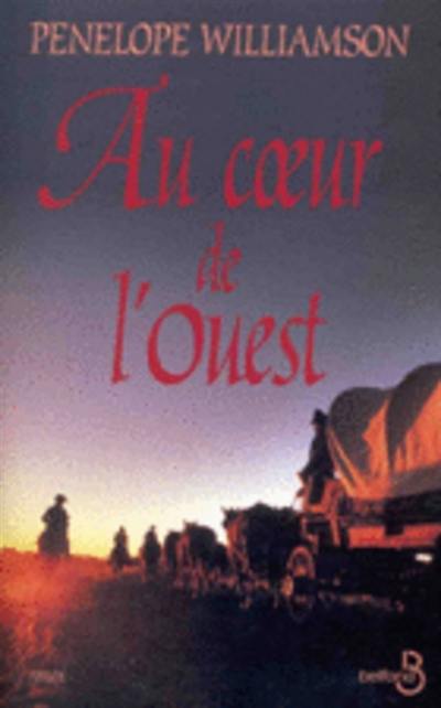 Au coeur de l'Ouest