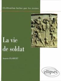 La vie de soldat