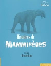 Histoires de mammifères