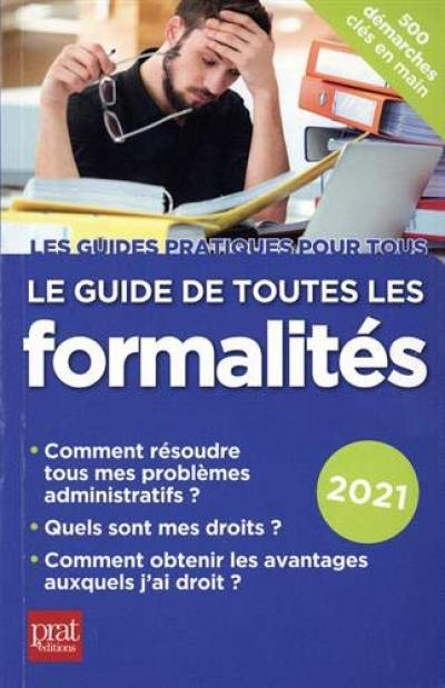 Le guide de toutes les formalités : 2021