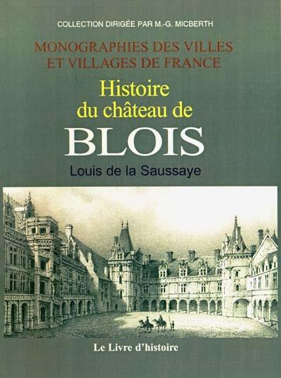 Histoire du château de Blois