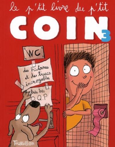 Le p'tit livre du p'tit coin. Vol. 3