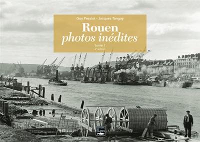 Rouen : photos inédites. Vol. 1